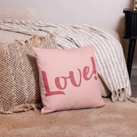 PREMIUM PILLOW CASE : LOVE!